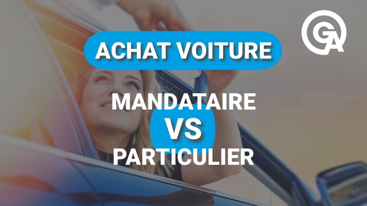 Pourquoi choisir un mandataire pour l&rsquo;achat de votre véhicule : des conseils pratiques et éclairants