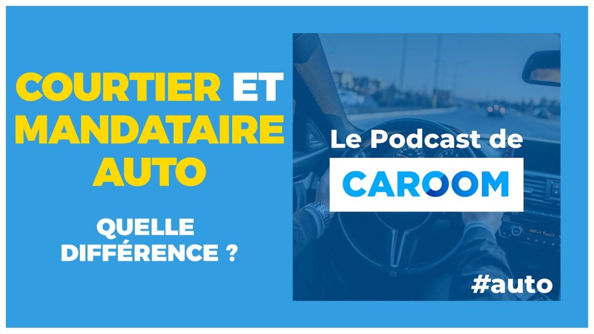 Comprendre les rôles clés : courtier vs mandataire auto, votre guide pour faire le bon choix