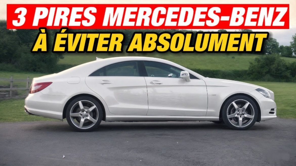 Les 5 modèles de Mercedes-Benz à éviter et les 4 incontournables à considérer pour un choix éclairé