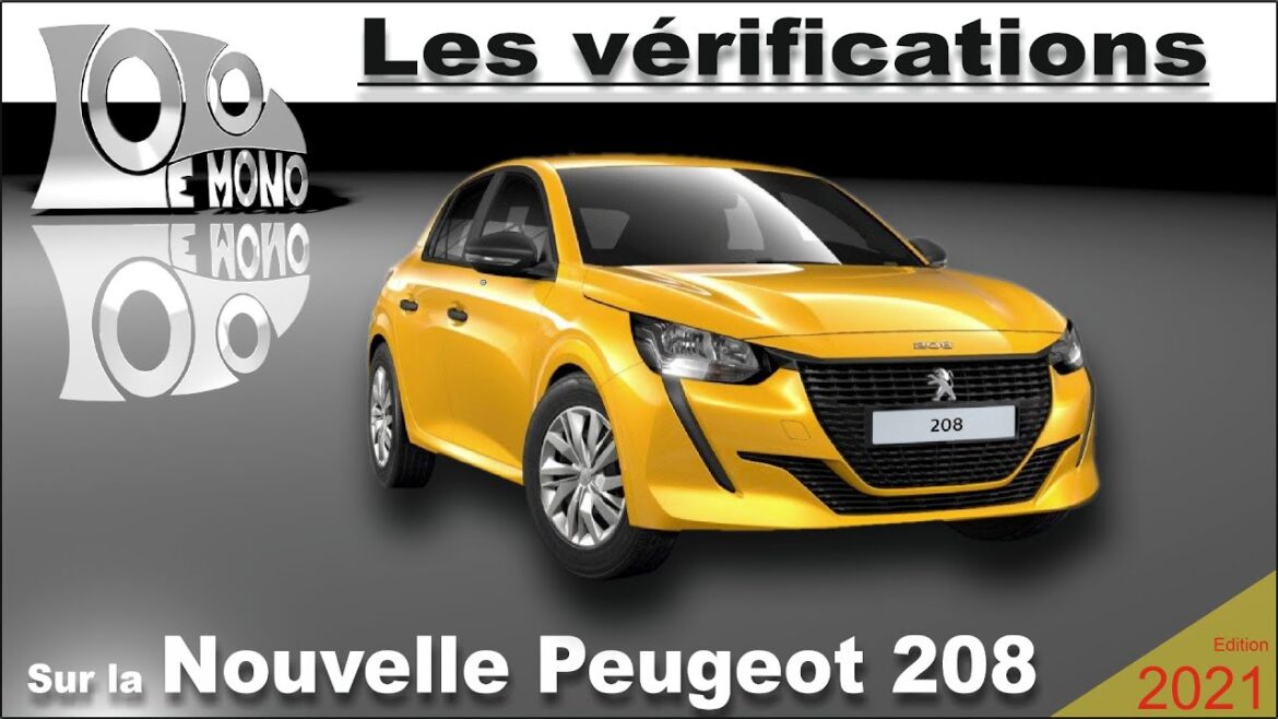Nouvelle Peugeot 208 : un guide essentiel pour la sécurité routière et les vérifications indispensables
