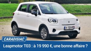 L&rsquo;électrique à prix doux : pourquoi le leapmotor t03 pourrait être votre meilleure option ?