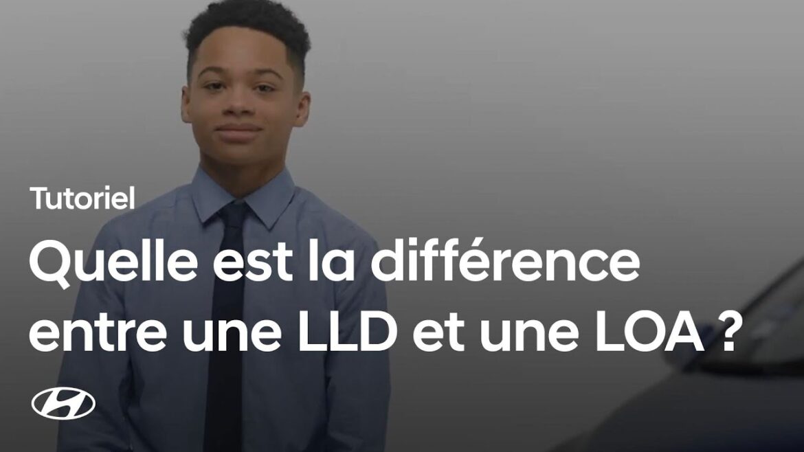 Comprendre les subtilités entre la LLD et la LOA : un guide essentiel pour faire le bon choix