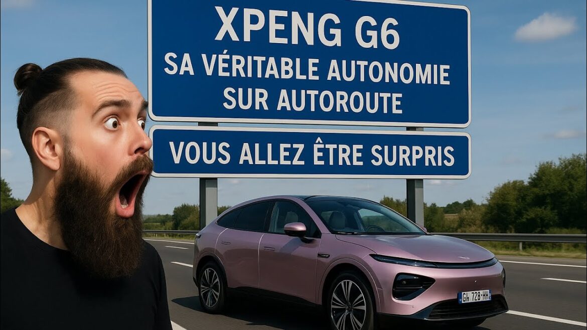 Autonomie réelle sur autoroute : découvrez les performances impressionnantes du xpeng g6